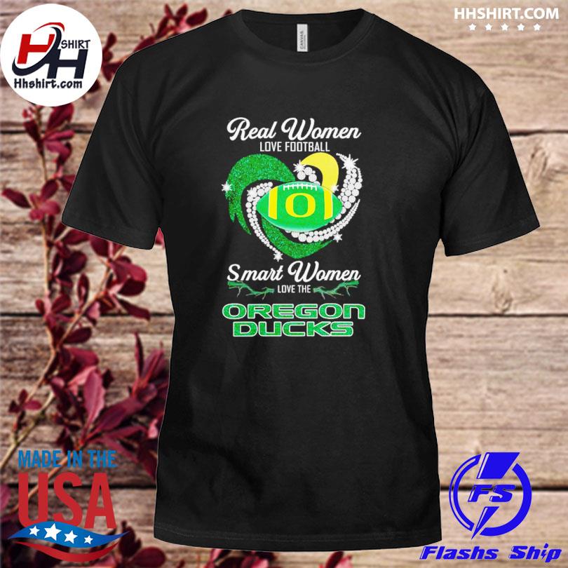 Real Women love football smart women love the Oregon Ducks 2023 shirt,  hoodie, sweater, long sleeve and tank top