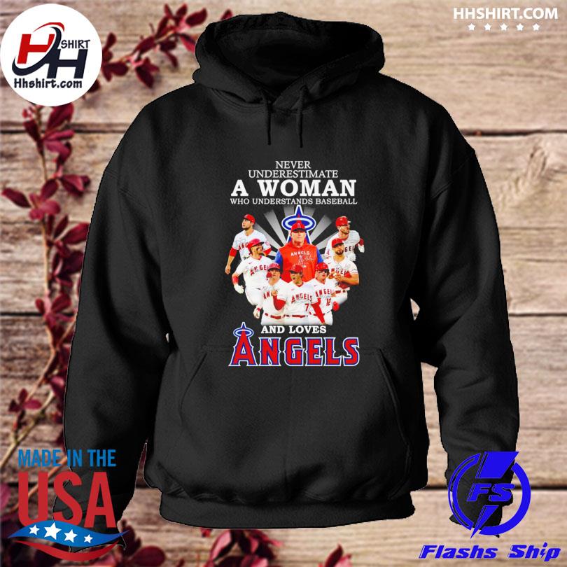 Official Never underestimate a woman who understands baseball and loves  angels 2023 T-shirt, hoodie, tank top, sweater and long sleeve t-shirt