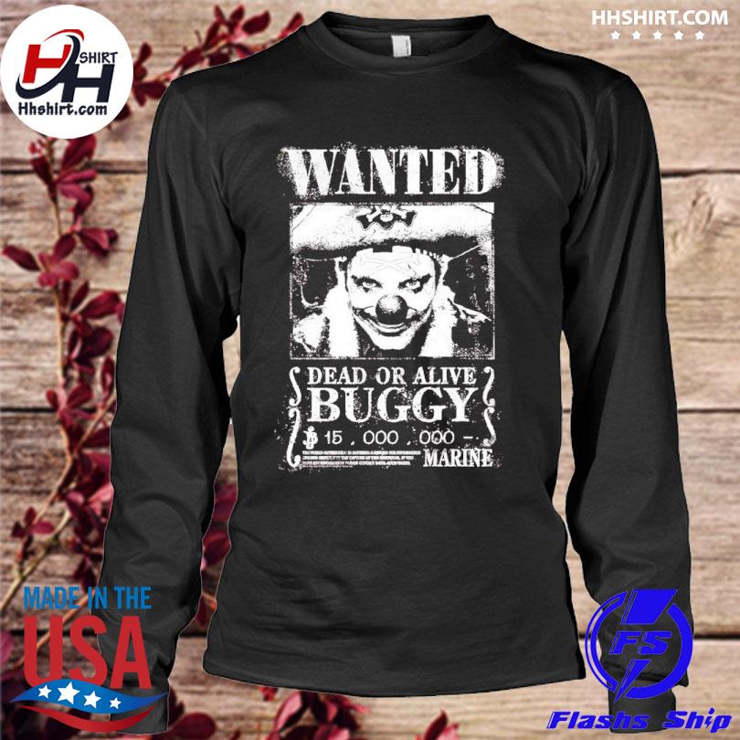 One Piece Live-Action Buggy Wanted Poster Shirt, hoodie