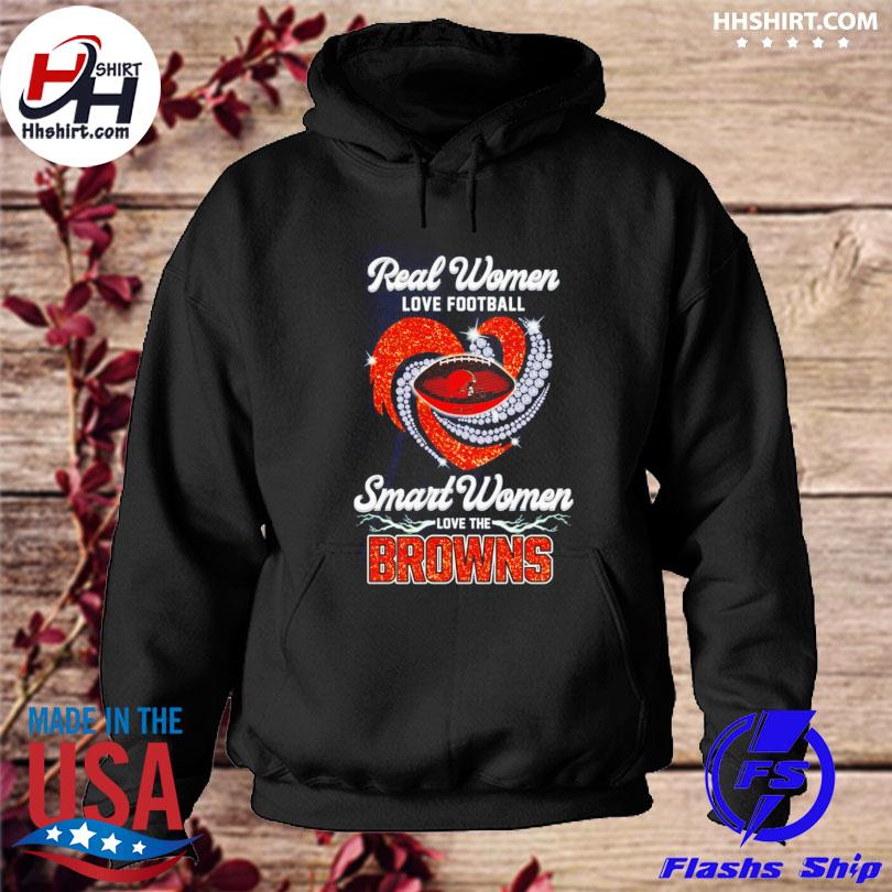 Official real Women Love Football Smart Women Love The Cleveland Browns  Champions Shirt, hoodie, sweater, long sleeve and tank top