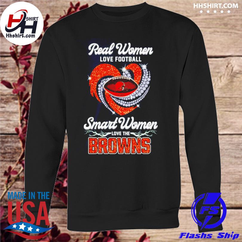 Official real Women Love Football Smart Women Love The Cleveland Browns  Champions Shirt, hoodie, sweater, long sleeve and tank top