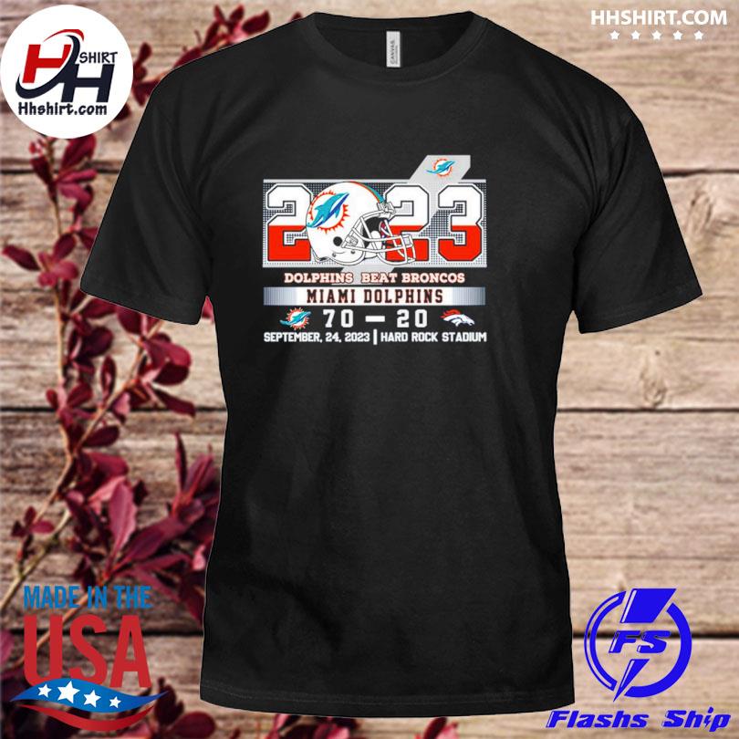 2023 Dolphins Beat Broncos Miami Dolphins 70 – 20 Denver Broncos T-shirt -  Shibtee Clothing