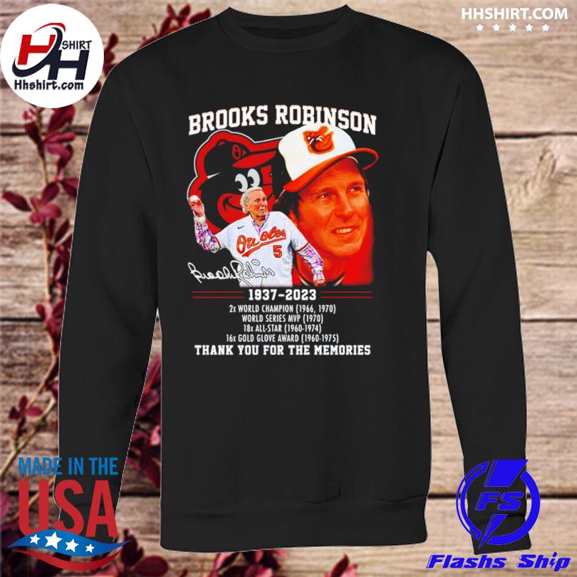 Official Brooks robinson 1937 2023 2x world champion world series mvp thank  you for the memories T-shirt, hoodie, sweater, long sleeve and tank top