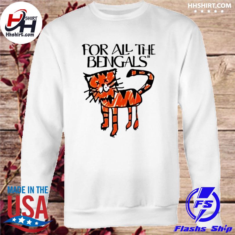 For All The Bengals Tiger T Shirt - TheKingShirtS