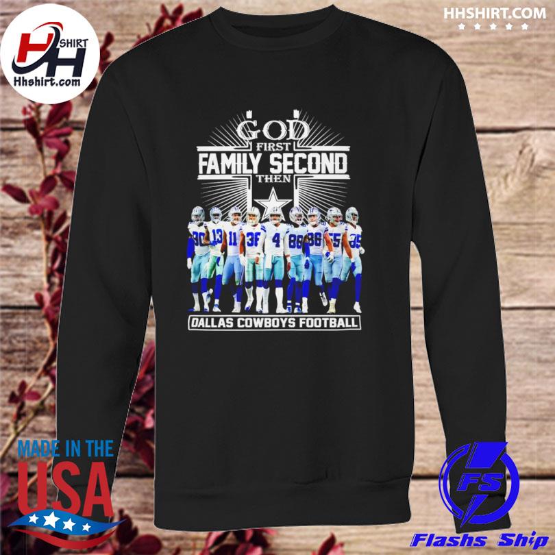 Premium God First Family Second Then Dallas Cowboys Football Shirt - Ears  Tees