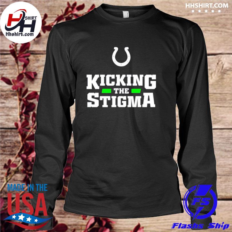 colts kick the stigma shirt