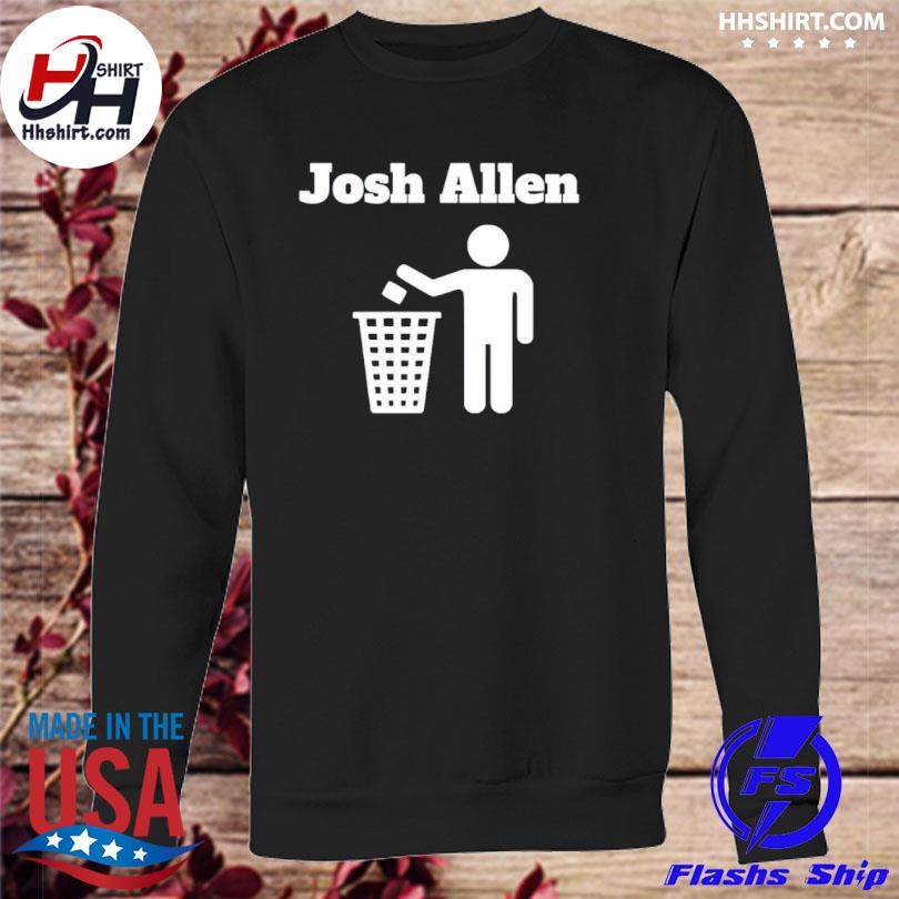 Josh Allen Trash Shirt, hoodie, sweater, long sleeve and tank top