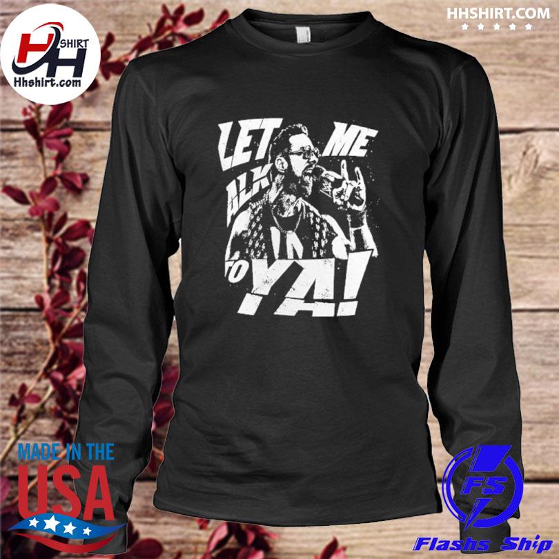 LA knight let me talk to ya shirt, hoodie, sweater, long sleeve and tank top