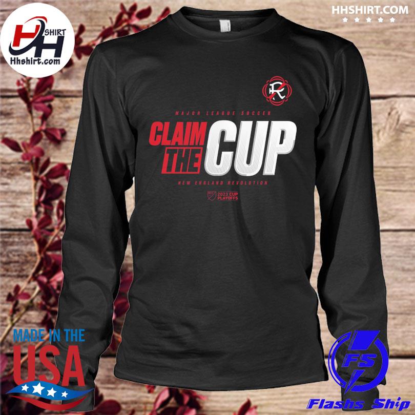 New England Revolution major league soccer clam the cup 2023 playoffs  shirt, hoodie, longsleeve tee, sweater