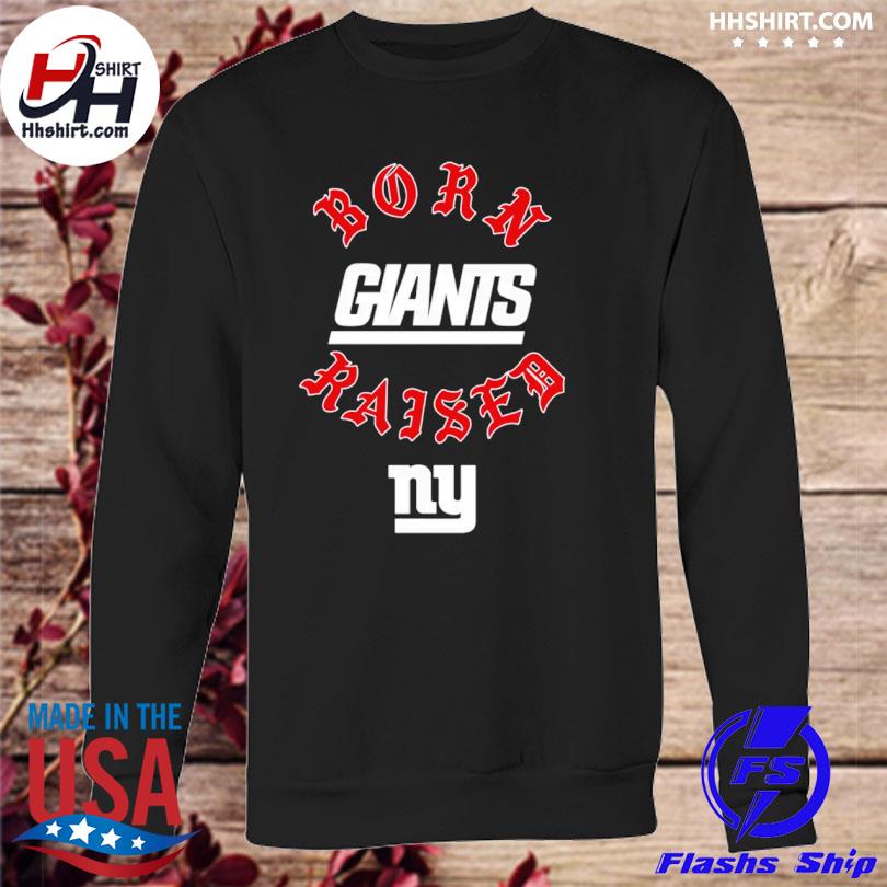 Official new York Giants Born X Raised Shirt, hoodie, sweater