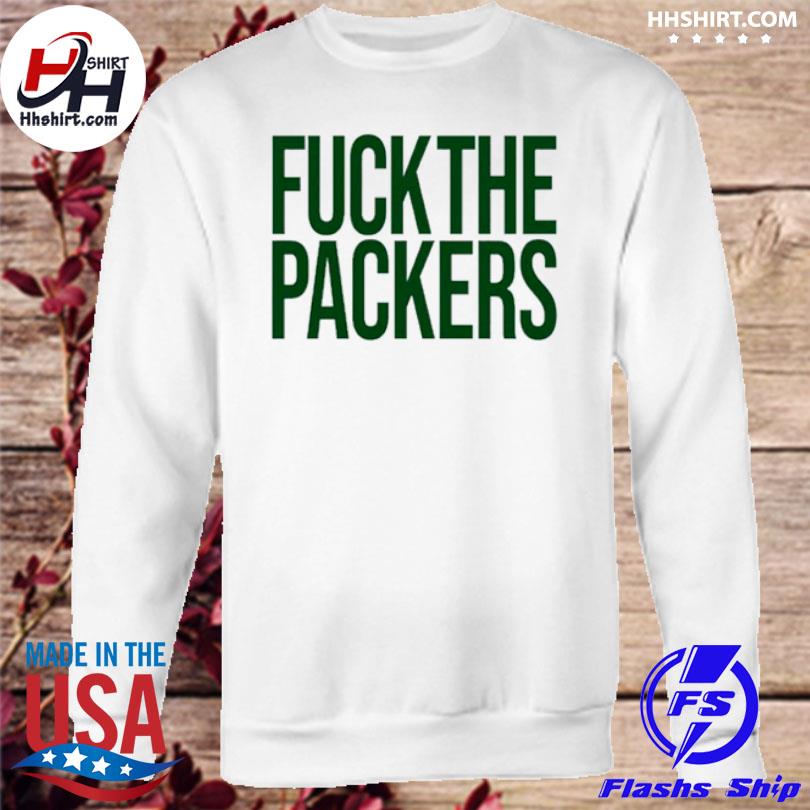 Official Go Packers And Fuck Da Bears Shirt, hoodie, sweater, long