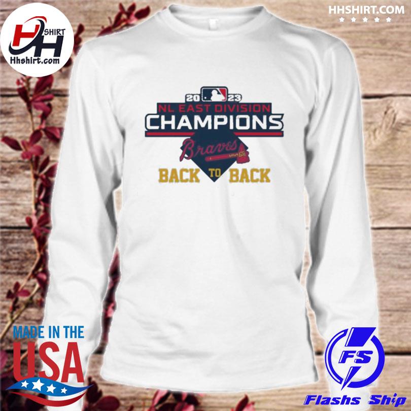 Premium atlanta Braves Back To Back 2022 2023 NL East Division Champions T  Shirt, hoodie, longsleeve tee, sweater