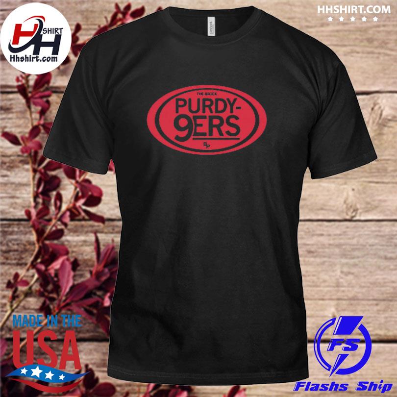 Purdy 9ers grey shirt, hoodie, longsleeve tee, sweater