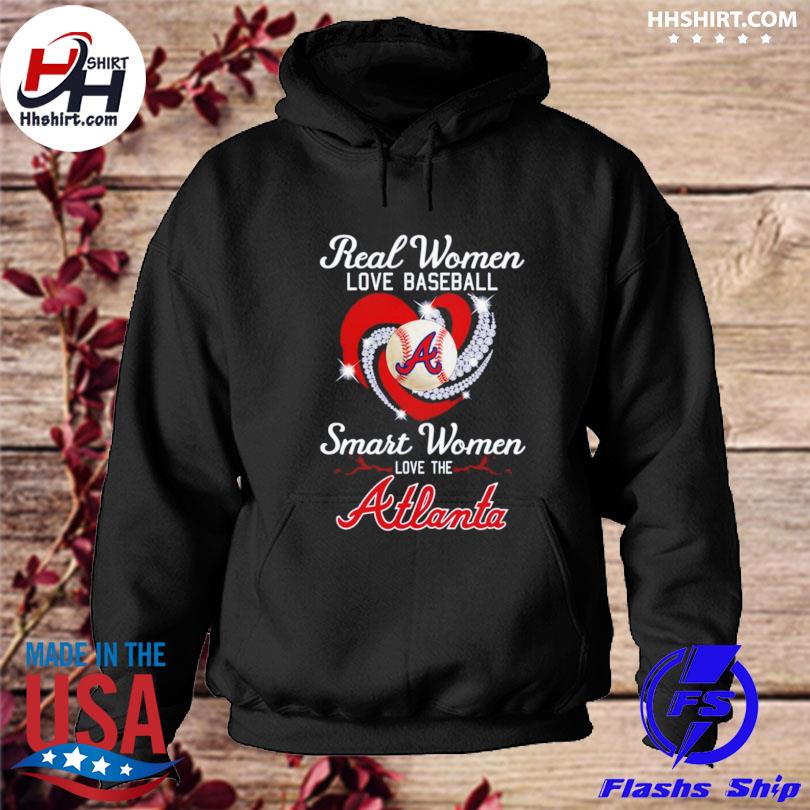 Real women love baseball atlanta braves shirt, hoodie, sweater