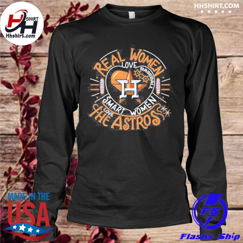 Real Women Love Baseball Smart Women Love The Houston Astros