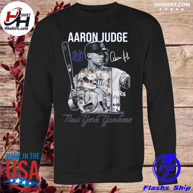 Aaron Judge hrs 4x all-star 2x silver slugger New York Yankees signature  shirt, hoodie, sweater and v-neck t-shirt