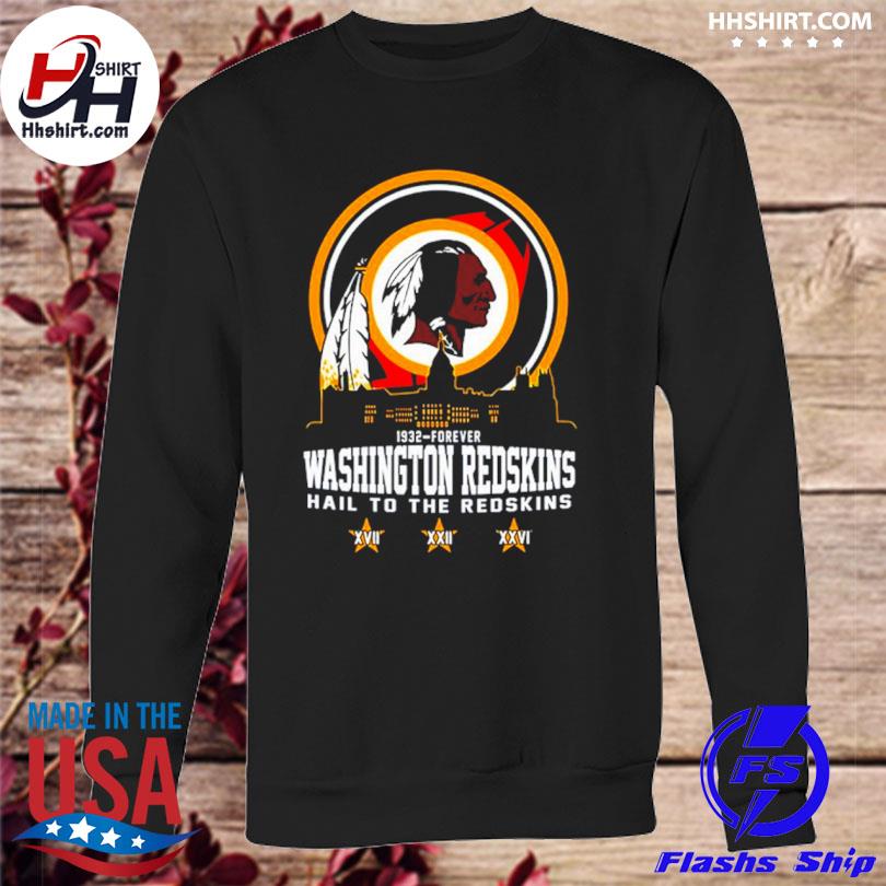 Washington Redskins 1932-forever hail to the Redskins 2023 logo t-shirt,  hoodie, sweater, long sleeve and tank top