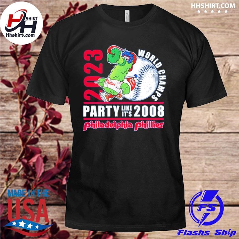 2023 World Champs Party Like Its 2008 Philadelphia Phillies Shirt - Icestork