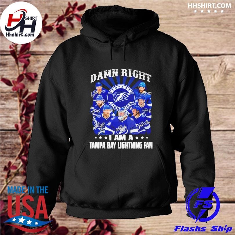 Damn Right I Am A Tampa Bay Lightning Fan Unisex T-Shirt, hoodie, sweater,  long sleeve and tank top