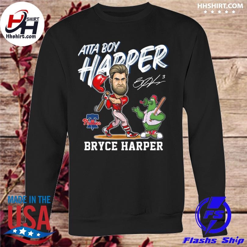 Bryce Harper Philadelphia Phillies Atta Boy 2023 T-Shirt, hoodie