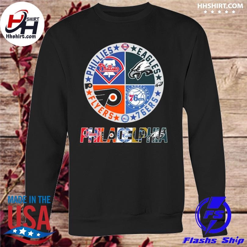 Philadelphia All Team Sports Phillies Eagles 76ers And Flyers shirt,  hoodie, sweater, long sleeve and tank top