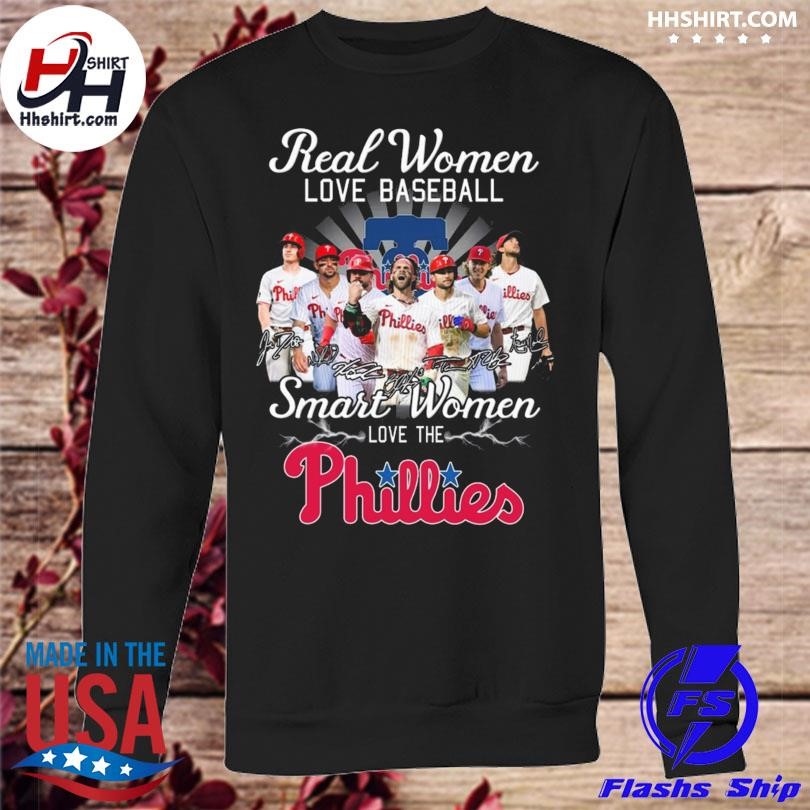 Real Women Love Baseball Smart Women Love Philadelphia Phillies