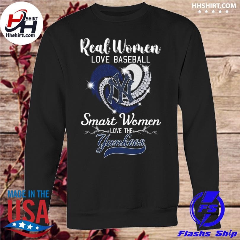 Real Women Love Baseball Smart Women Love The New York Yankees