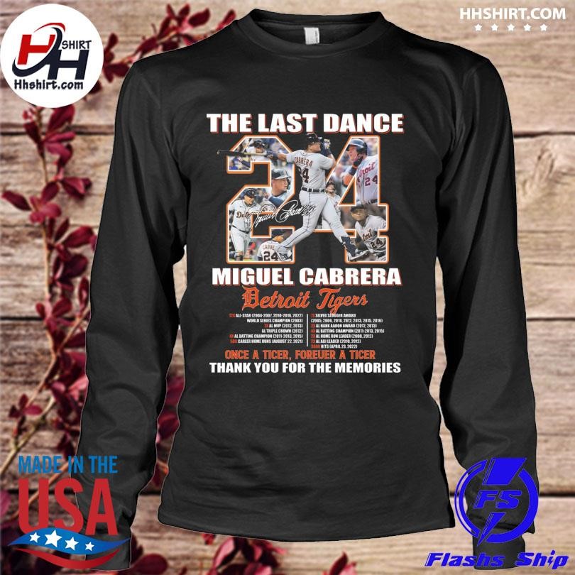 The Last Dance Miguel Cabrera Detroit Tigers Thank You Miggy signature shirt,  hoodie, sweater, long sleeve and tank top