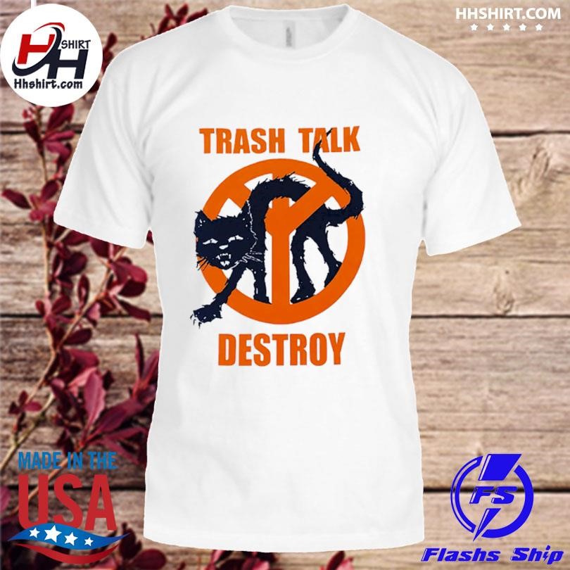 Trash Talk Destroy Cat Shirt