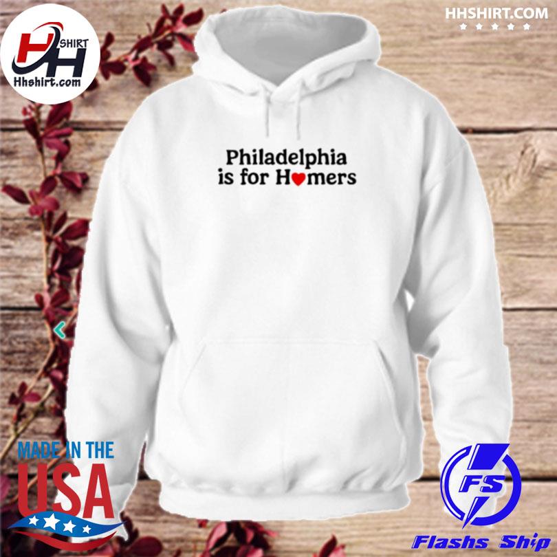 Alec Bohm Philadelphia is for Homers Shirt, hoodie, sweater and long sleeve