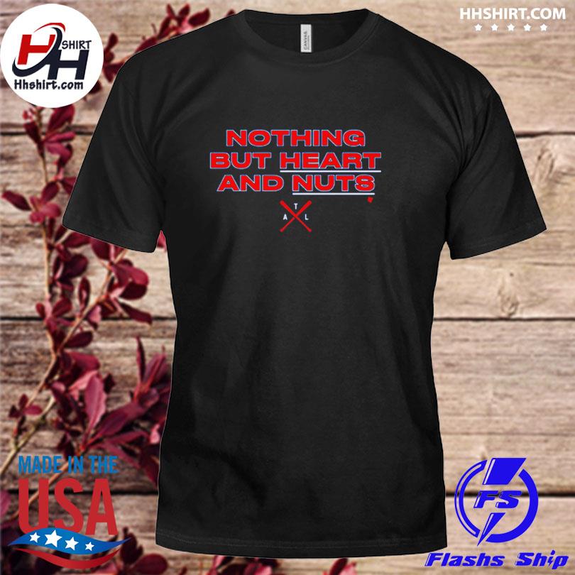 Breakingt Atlanta Nothing But Heart And Nuts shirt, hoodie, longsleeve,  sweatshirt, v-neck tee