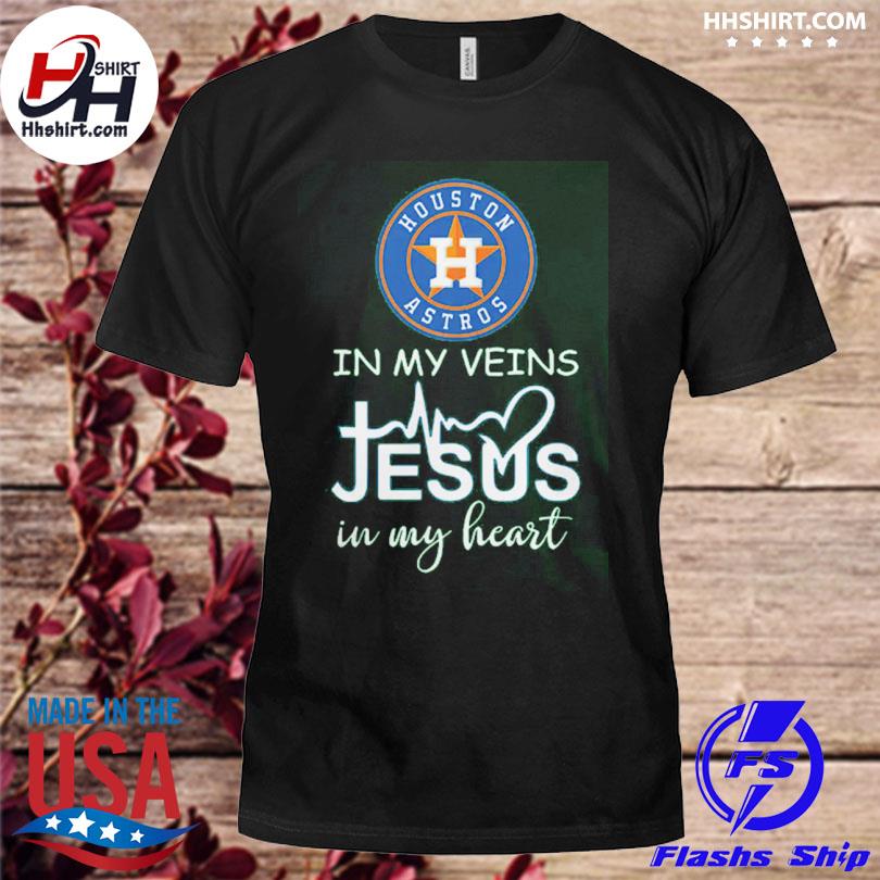 Houston Astros October In My Veins Jesus In My Heart Shirt, hoodie,  sweater, long sleeve and tank top