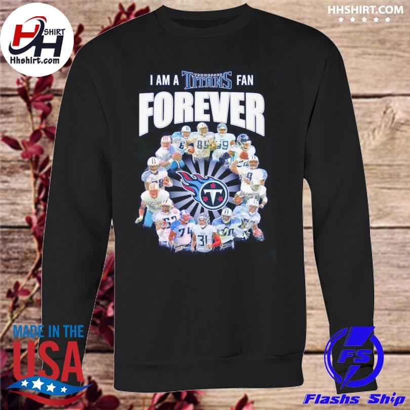 I'm Tennessee Titans fan shirt, hoodie, sweater, long sleeve and