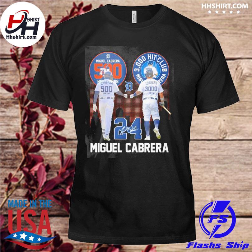 Original Miguel Cabrera 500 Home Runs 3000 Hits Club Signature T-shirt,Sweater,  Hoodie, And Long Sleeved, Ladies, Tank Top