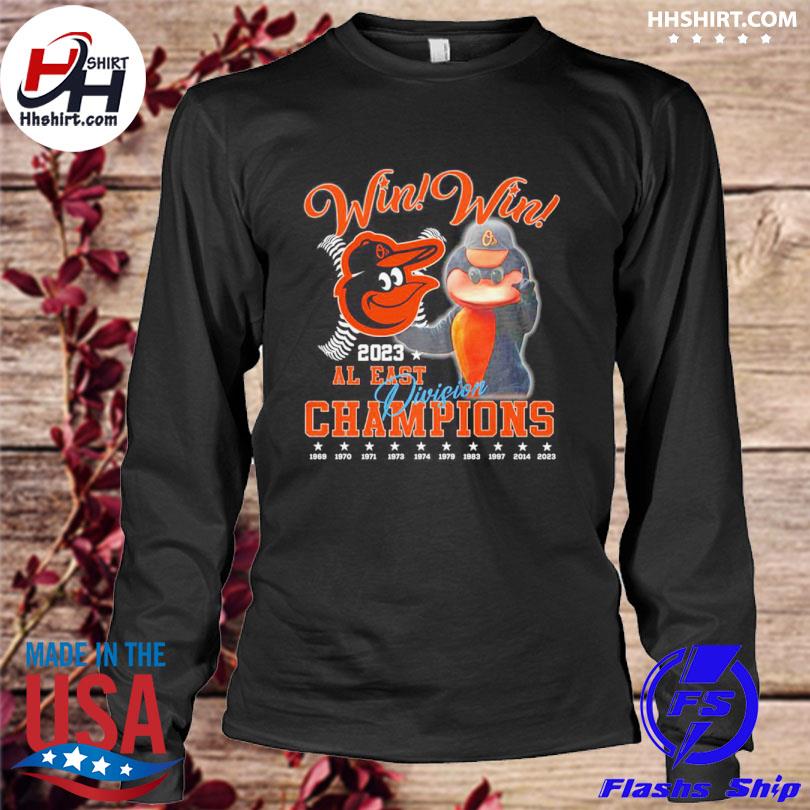 Mlb baltimore orioles win win 2023 al east Division champions shirt, hoodie,  sweater and long sleeve