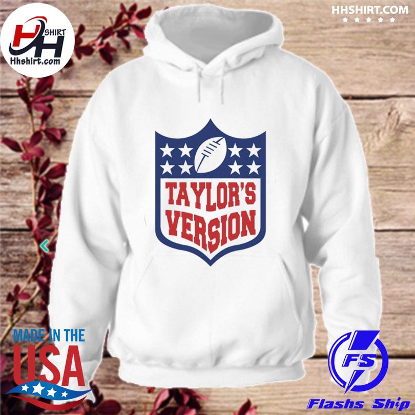 Taylors version Football NFL shirt, hoodie, sweater, long sleeve