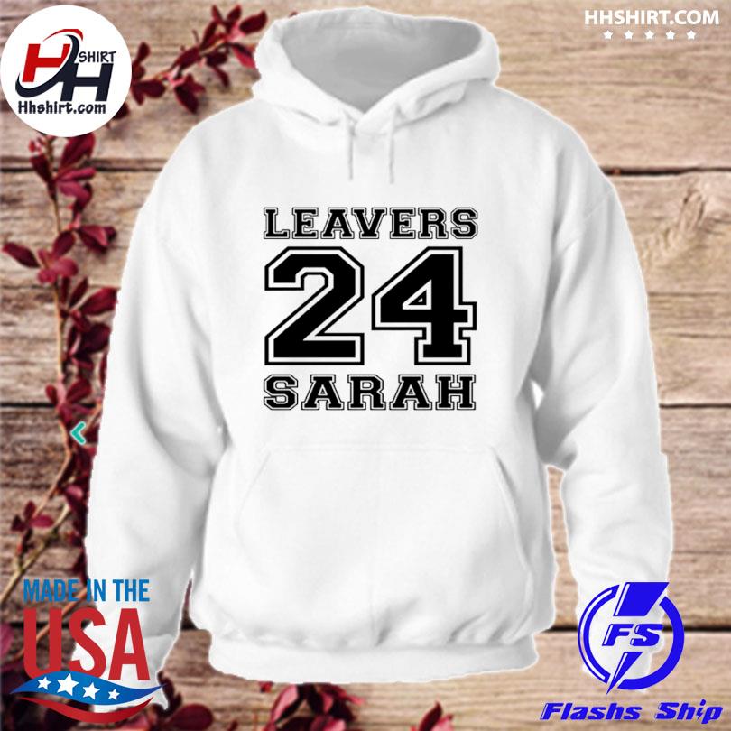 Leavers Sarah 2024 Shirt hoodie