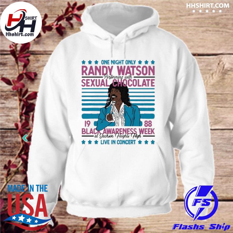 Famous Real Randy Watson Sexual Chocolate Shirt hoodie