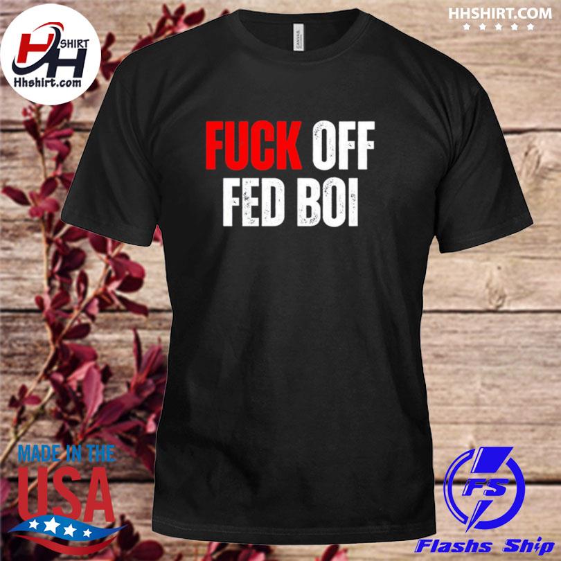 Redpill Threads Fuck Off Fed Boi Shirt