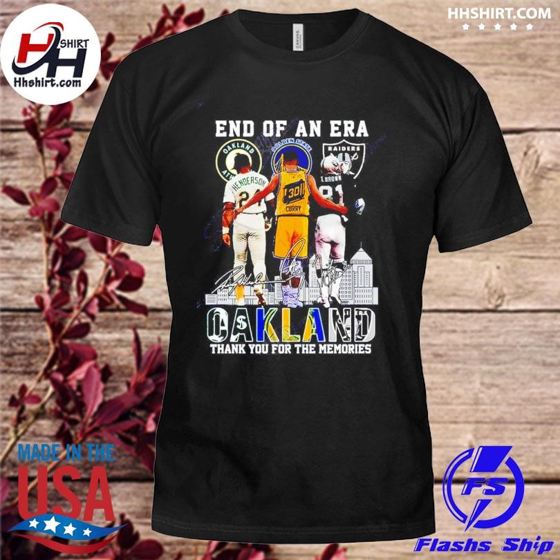 End Of An Era Oakland Thank You For The Memories Shirt