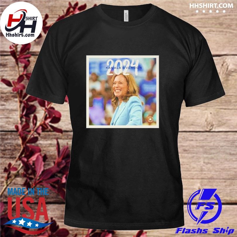 Kamala's Version 2024 Shirt