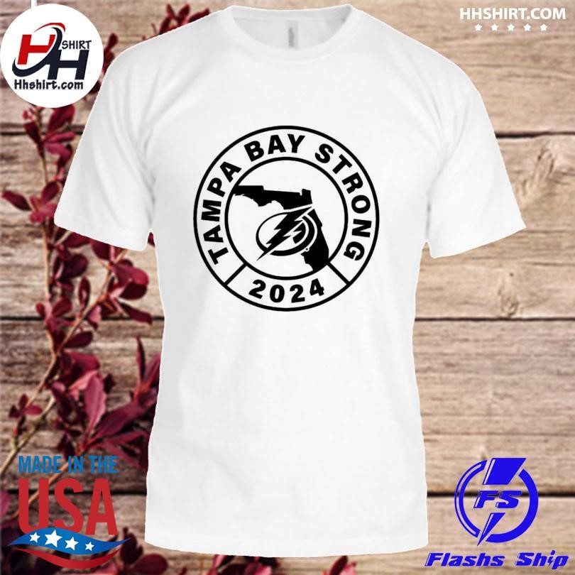 Tampa Bay Lightning Tampa Bay Strong 2024 Shirt