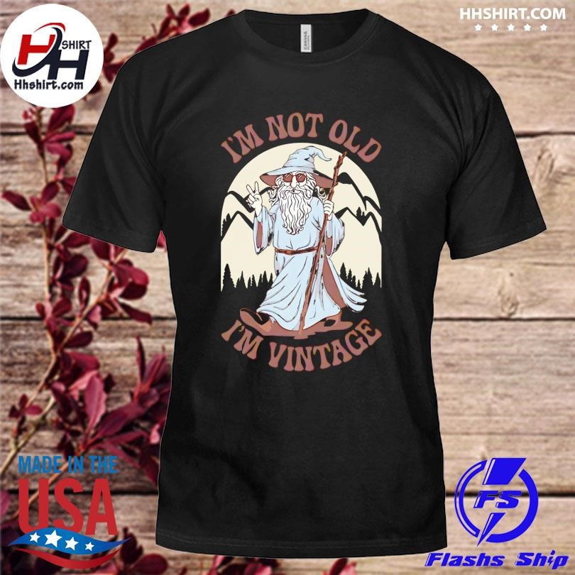 Official Wizard I'm not old I am vintage shirt