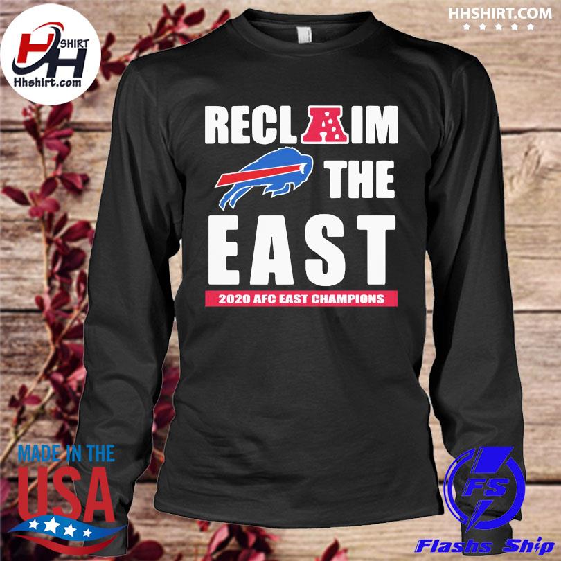 Buffalo Bills reclaim the east 2020 AFC east Champions shirt, hoodie,  sweater, long sleeve and tank top