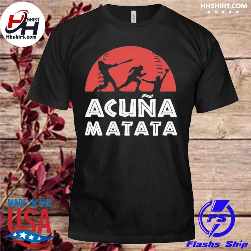 Acuna Matata T Shirt