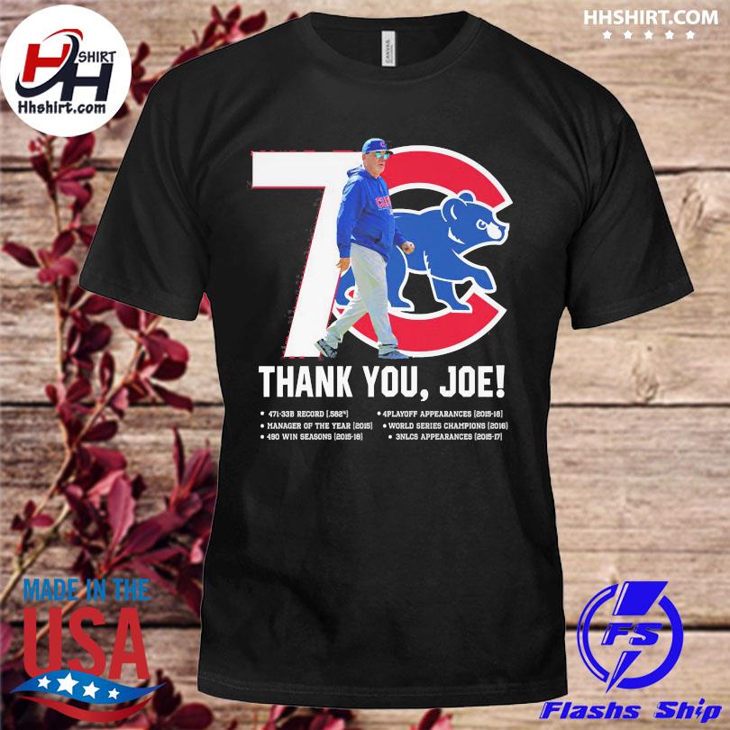 Official 7 Chicago Cubs thank you Joe Maddon Rumors shirt
